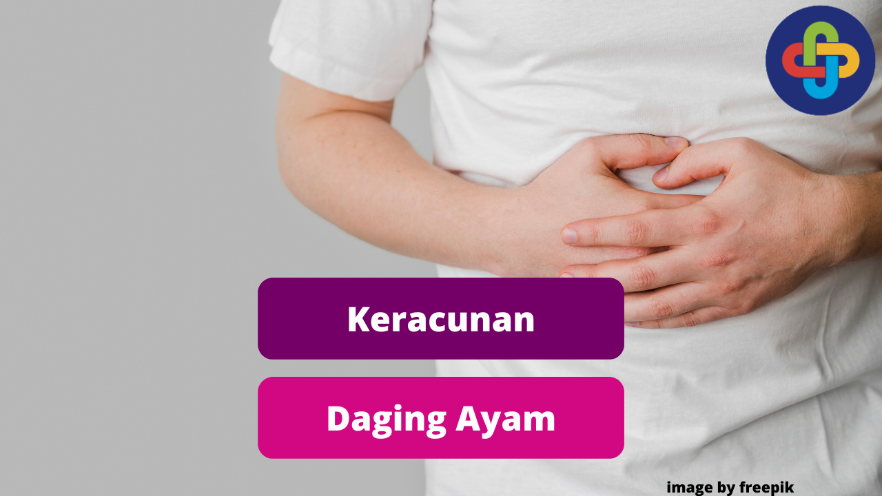 Kenali Bahaya Keracunan Daging Ayam